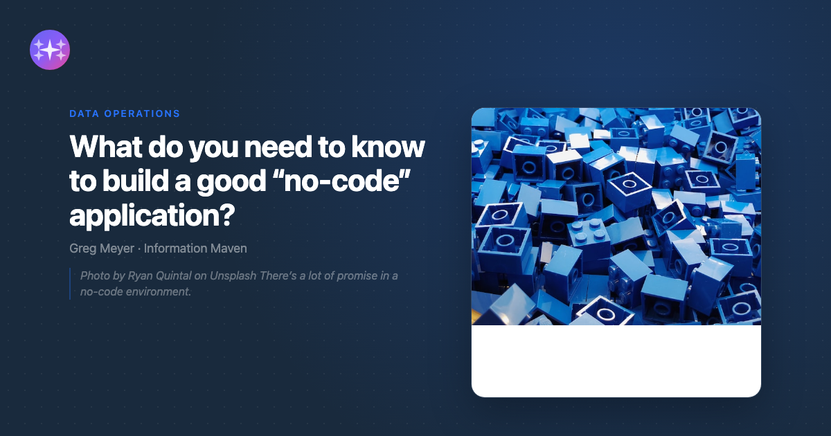 What do you need to know to build a good "no-code" application ...